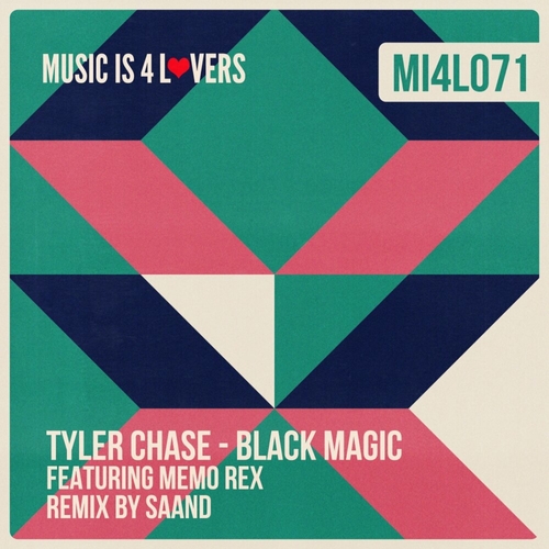 Tyler Chase & Memo Rex - Black Magic [MI4L071]